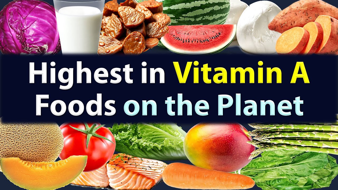 Top Vitamin A Foods – Fruits, Vegetables, Greens, Dairy, Meat, etc. – Foods High in Vitamin A