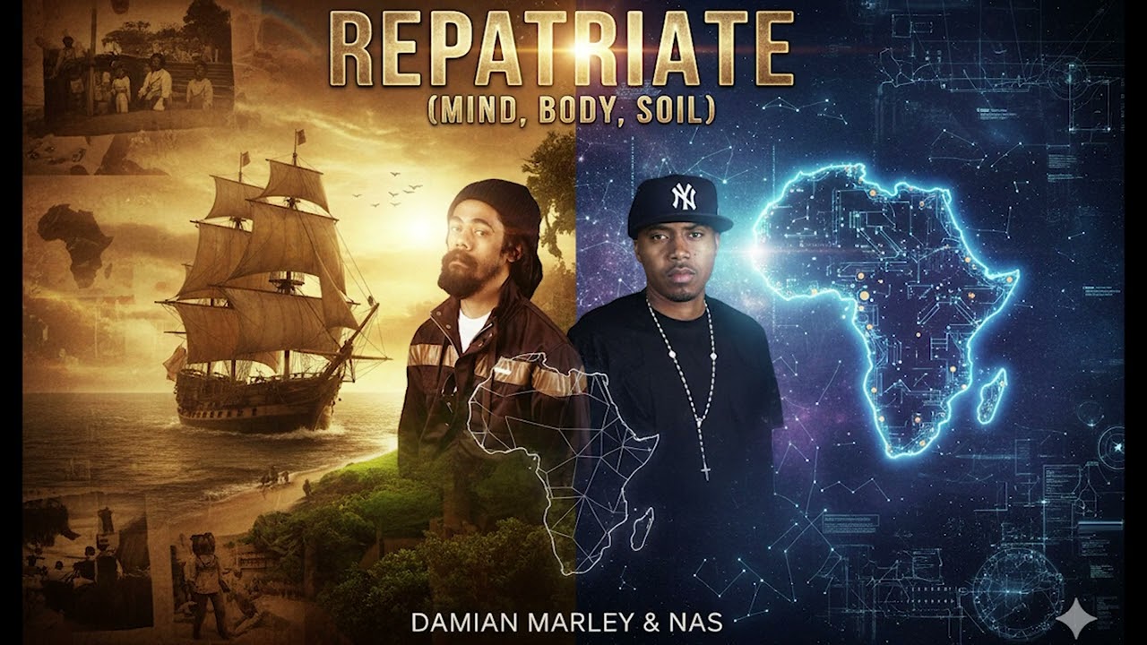 Nas & Damian Marley - Repatriate (Mind, Body, Soil) | Ancestors Now