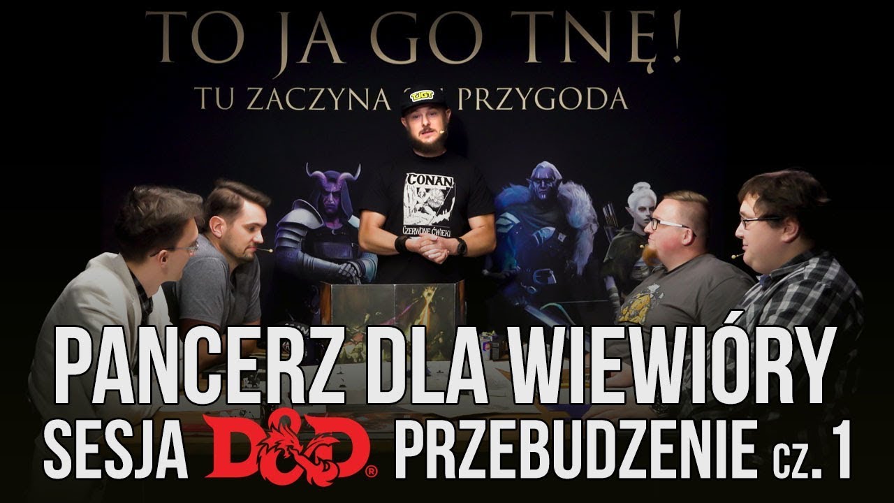 Przebudzenie cz.1 | To ja go tnę! | Sesja RPG D&D Pancerz dla Wiewióry MG Shaman
