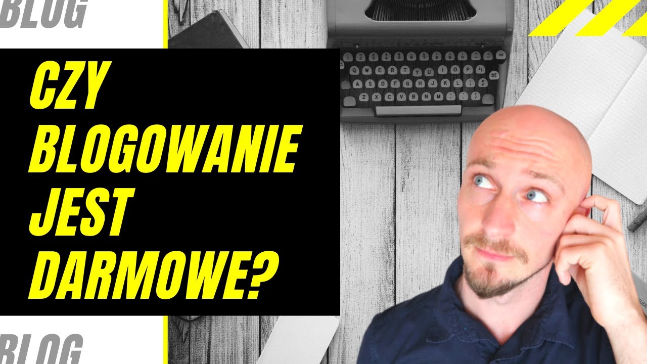 Czy można prowadzić bloga za darmo? Gdzie założyć bloga za darmo? Dla Początkujących