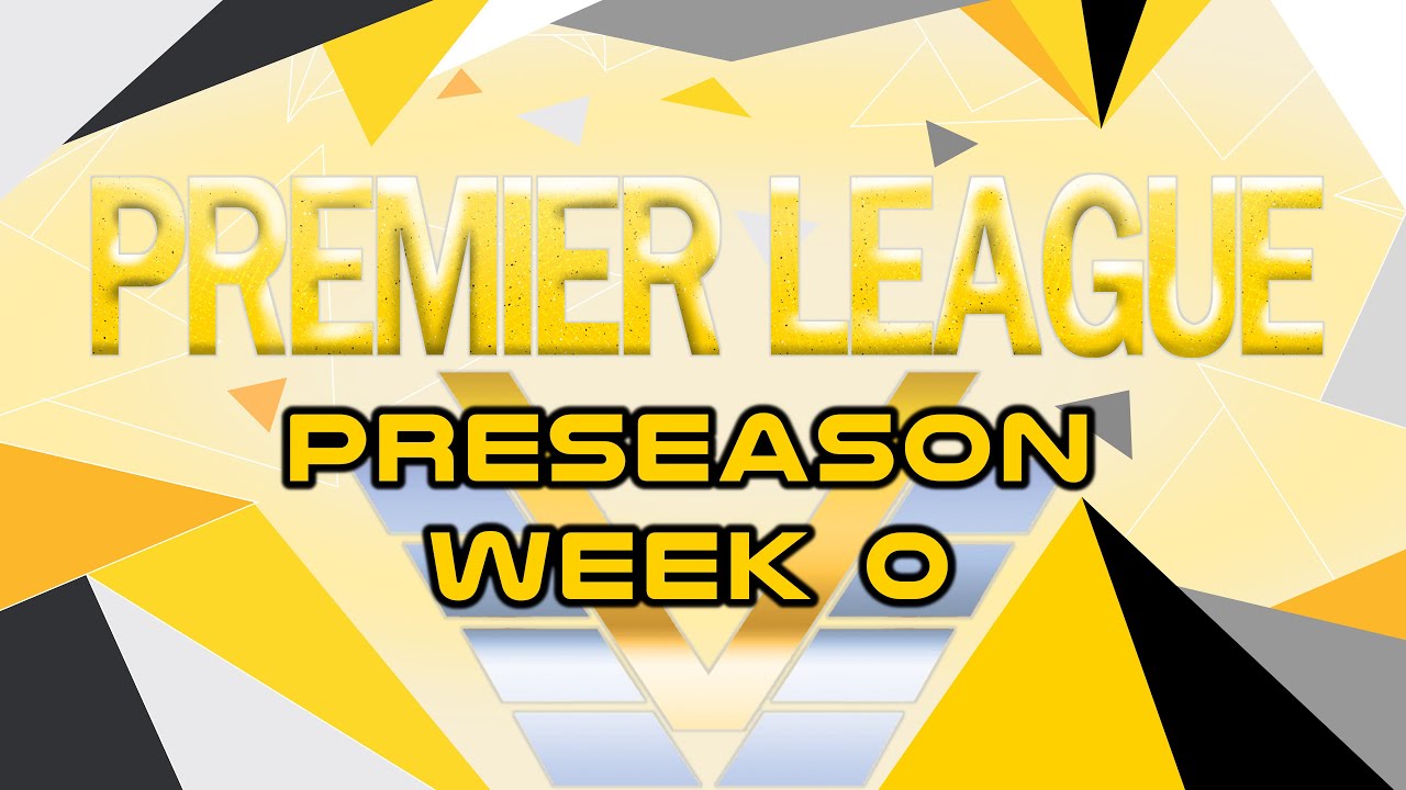 Vanguard Premier League PreSeason (Week 0) - Announcements, Teams, Pairings
