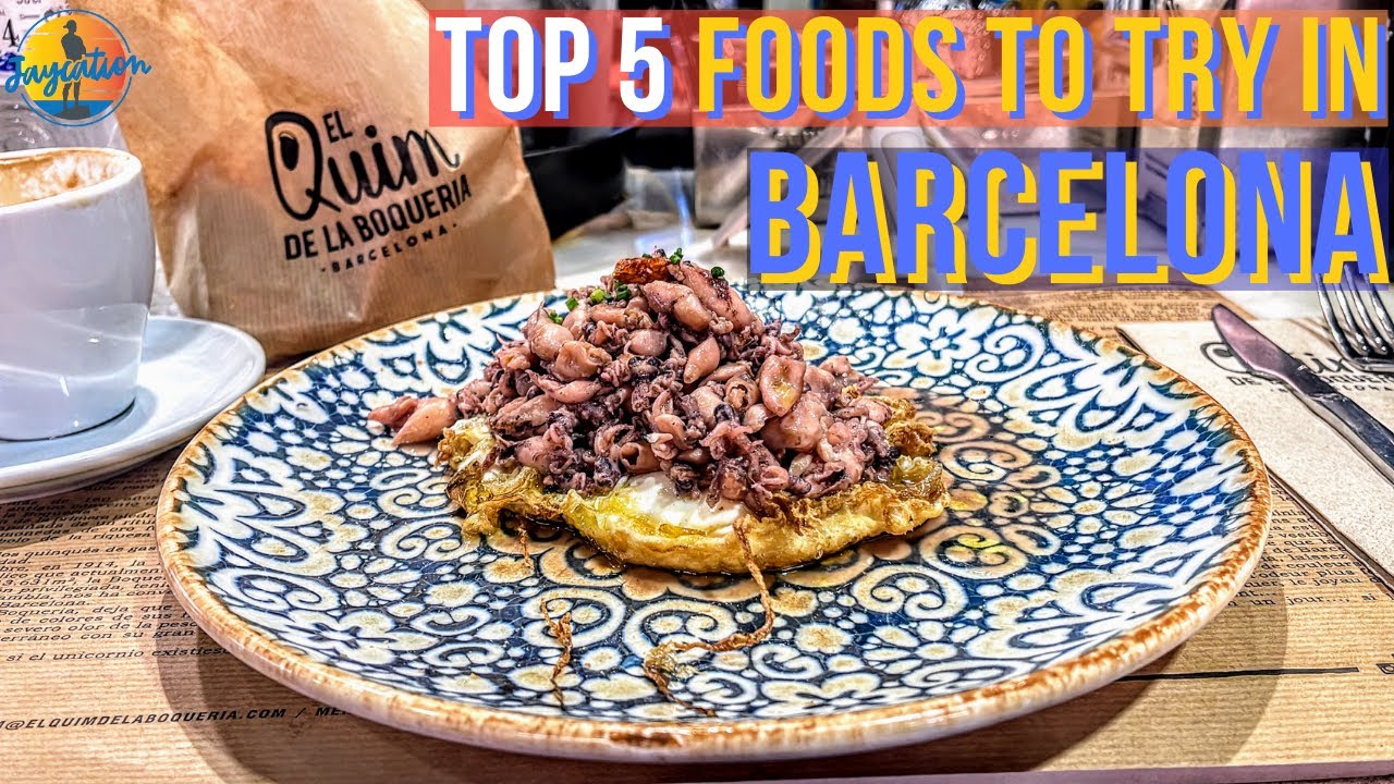 TOP 5 FOODS TO EAT IN BARCELONA | 2023 Food Guide