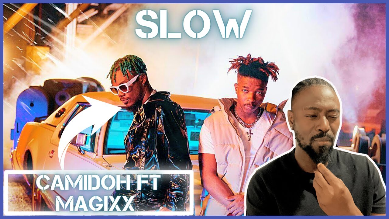 Camidoh - Slow feat. Magixx | Reaction