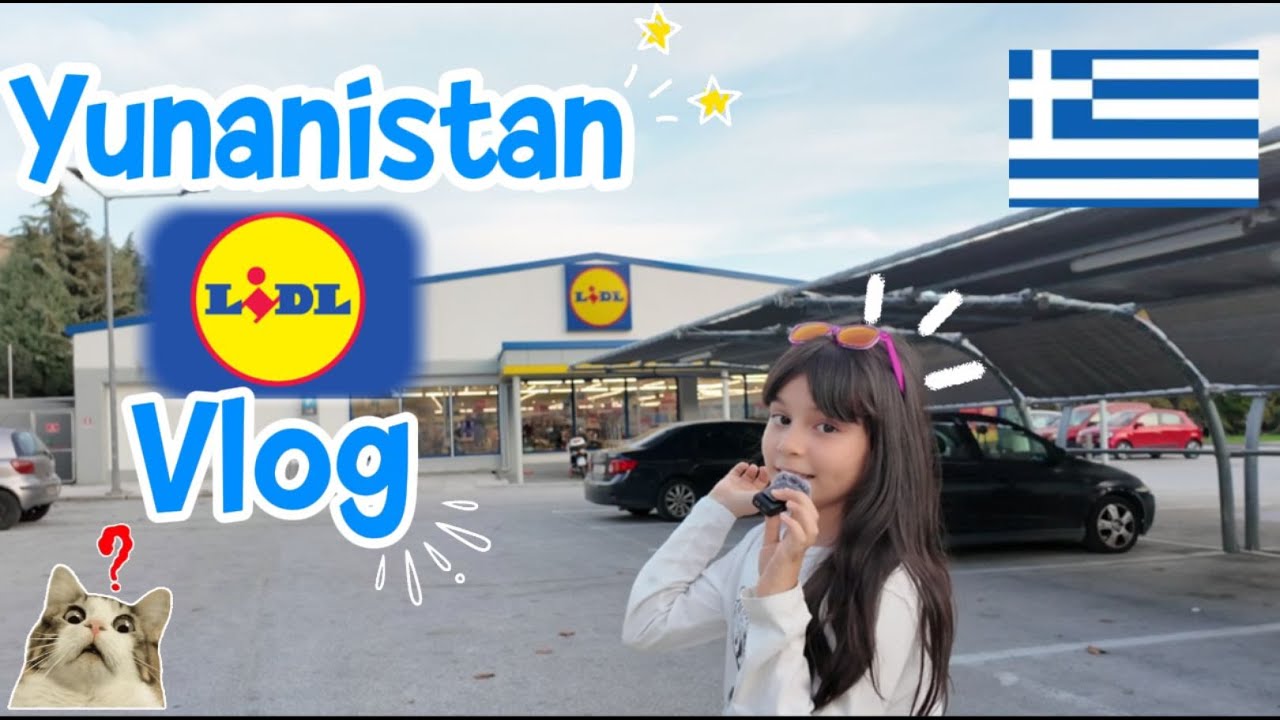 YUNANİSTAN LİDL MARKET  VLOG 💓 / Fiyatlar Nasıl Birlikte Bakalım #lidl #keşfet #viralvideos  #travel
