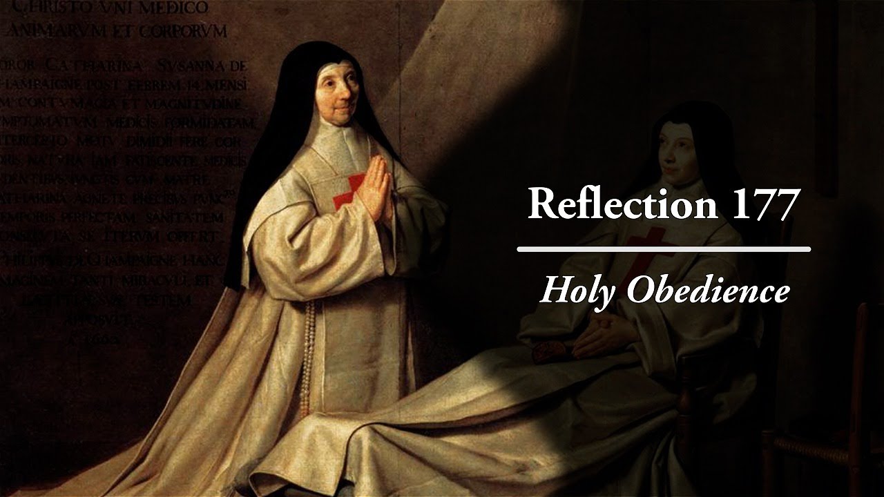 Reflection 177:  Holy Obedience