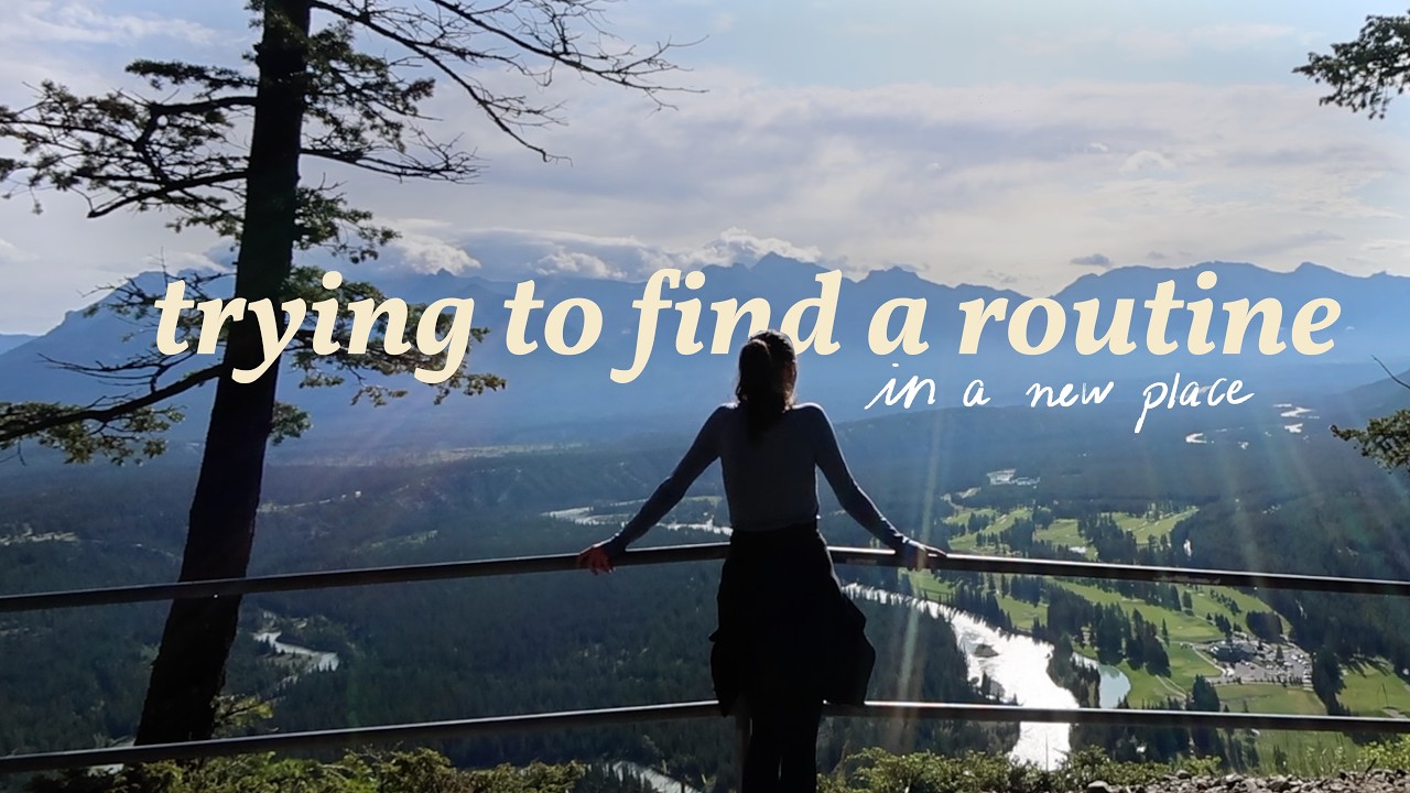 finding a routine in a  new place