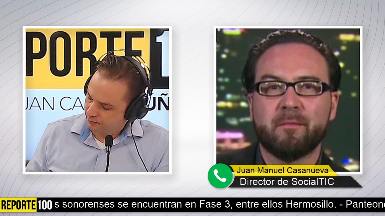 Juan Manuel Casanueva habla de la #Infodemia | REPORTE 100