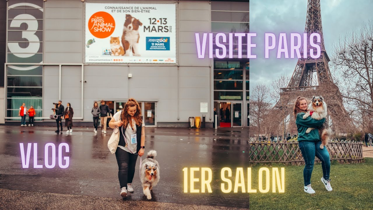 VLOG : NOTRE SÉJOUR SUR PARIS (Salon Paris Animal Show & Visite)