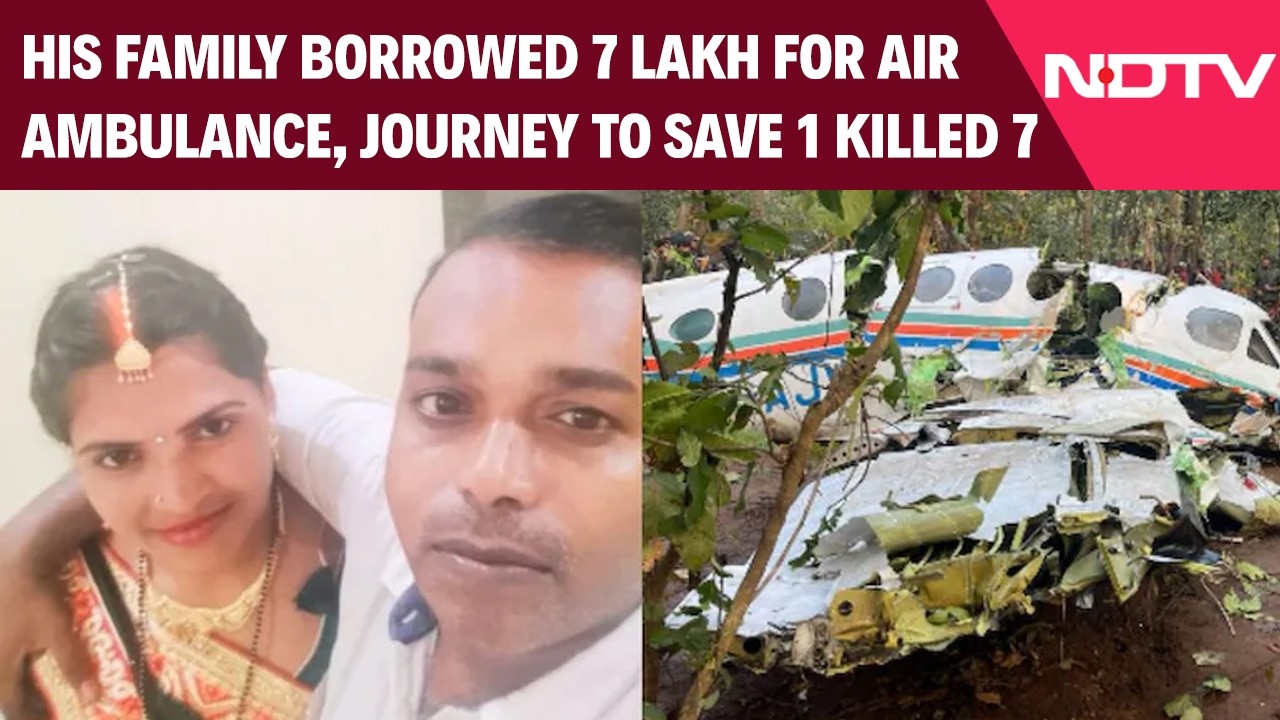 Jharkhand Crash | His Family Borrowed 7 Lakh For Air Ambulance, Journey To Save 1 Killed 7