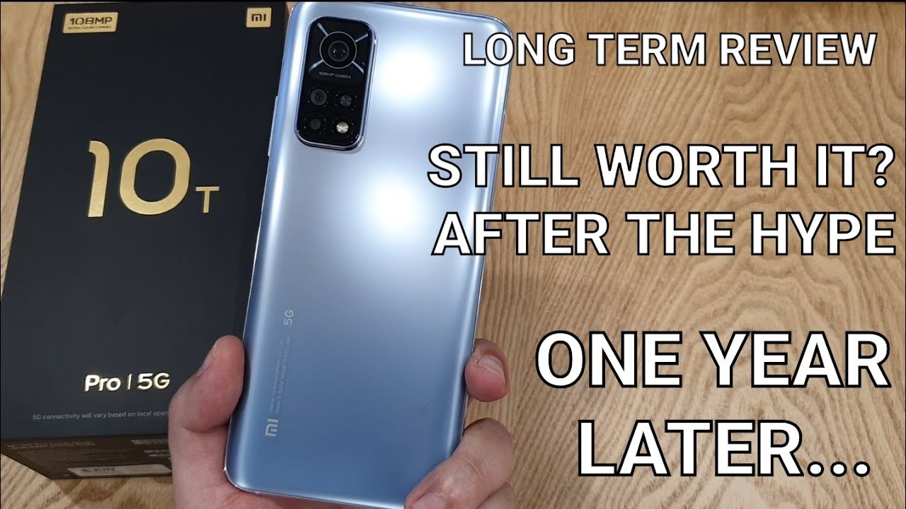 Xiaomi Mi 10T Pro Full Long Term Review! Still Worth It One Year Later? After The Hype...