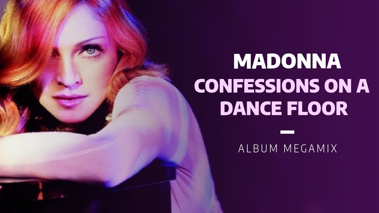 Madonna | Confessions on a Dance Floor Album Megamix [2025]