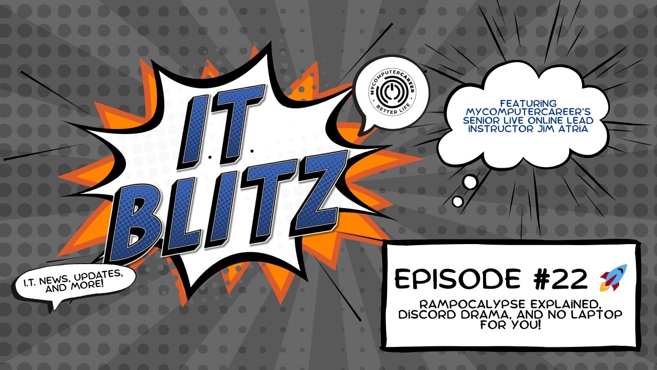 IT BLITZ (Ep. 22) 🚀 RAMpocalypse Explained, Discord Drama, and NO LAPTOP FOR YOU!