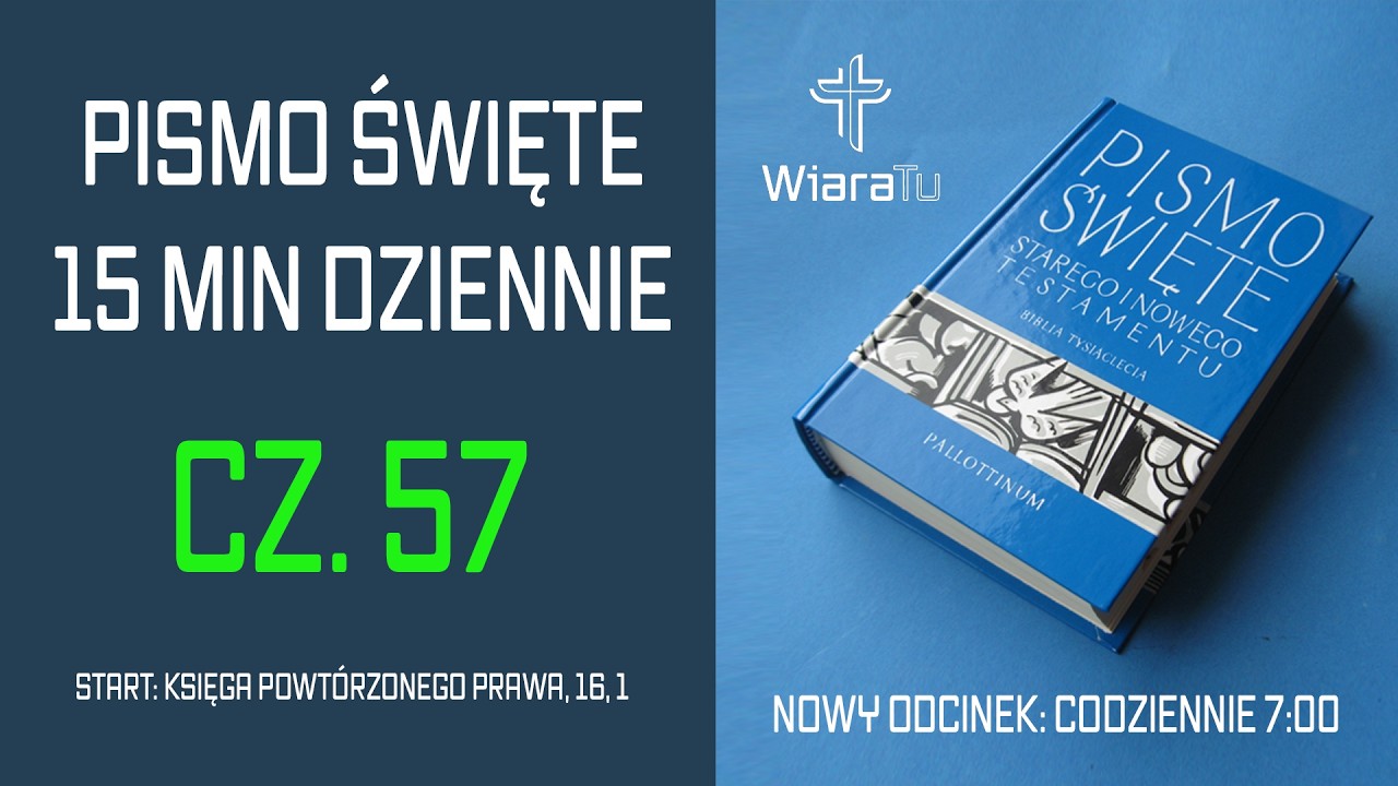 Całe Pismo Święte – 15 minut dziennie - cz. 57 | WiaraTu