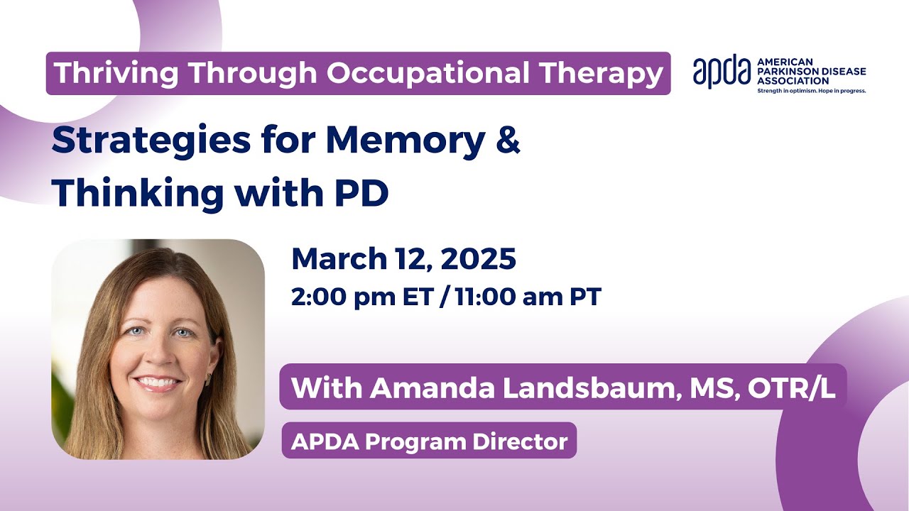 Strategies for Memory & Thinking with Parkinson's | APDA Thriving Through Occupational Therapy