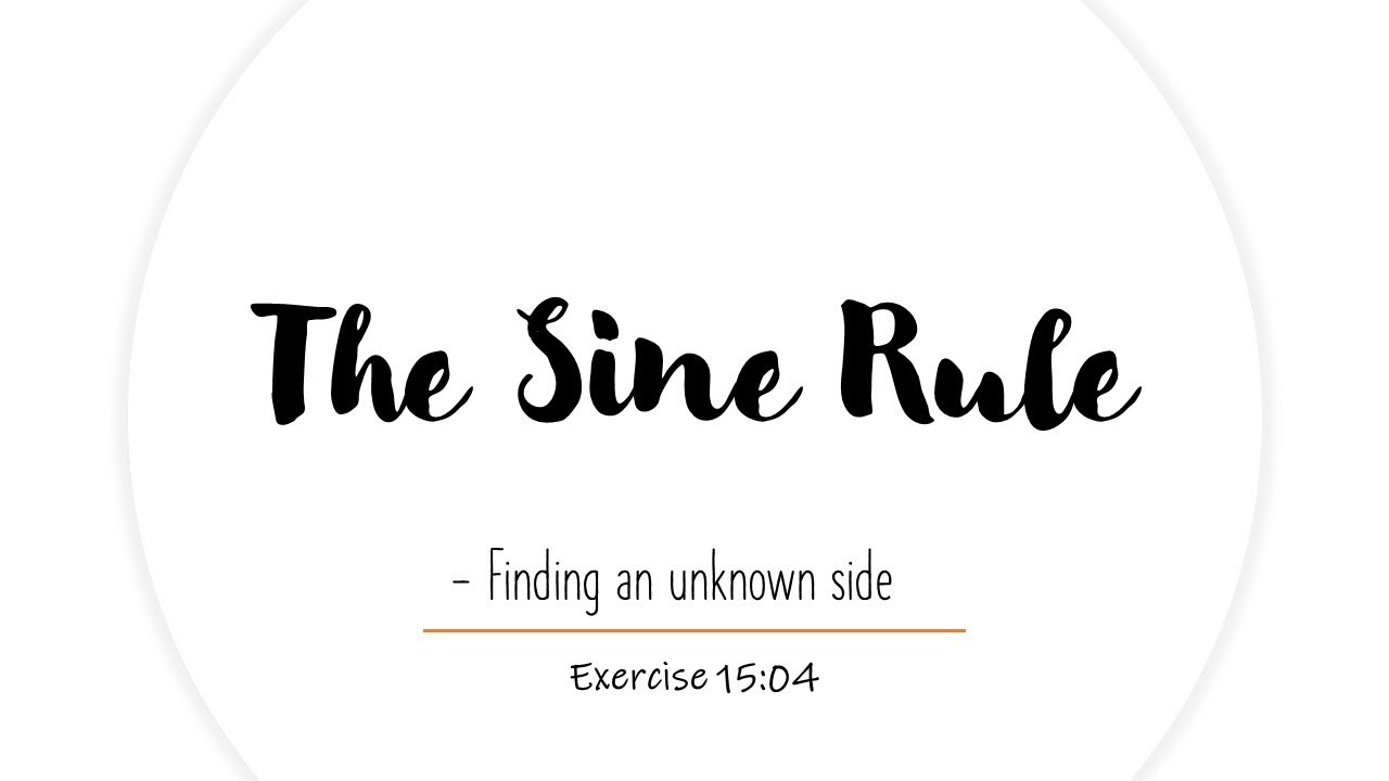 The sine rule - Finding an unknown side | Trigonometry | Year 10