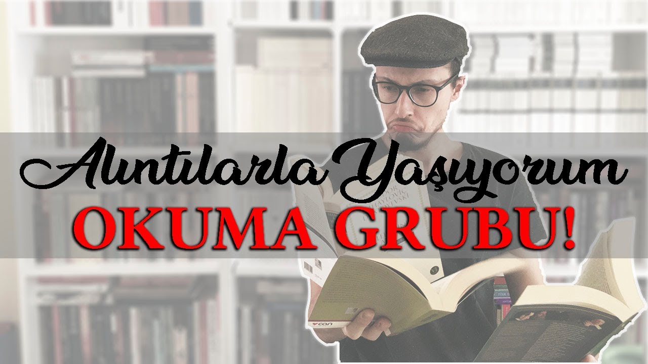 Alıntılarla Yaşıyorum Kitap Okuma Grubu'nu Kurdum! Katılmak İster Misiniz?