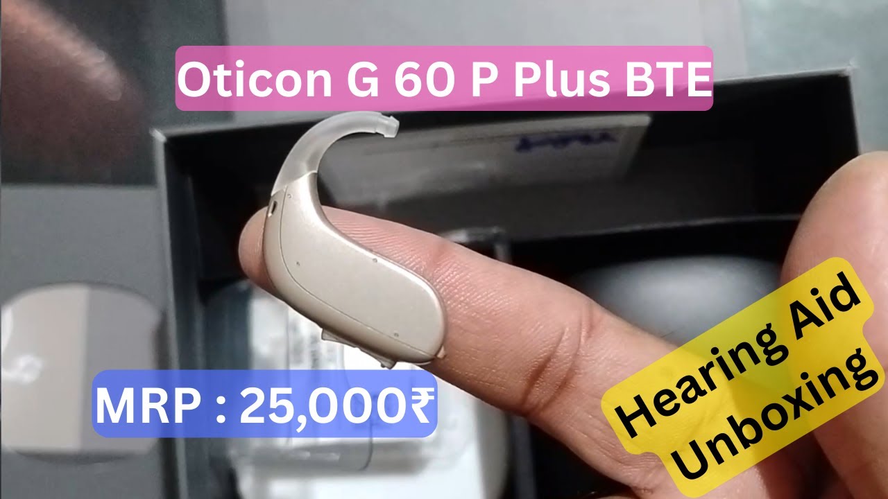 New Oticon G 60 P Plus Hearing Aid Unboxing | कम सुनने की मशीन