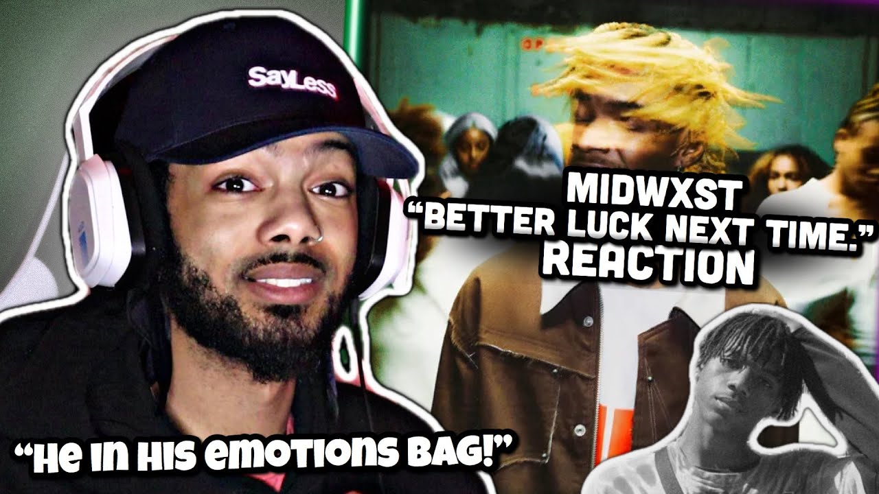 He In His Emotions Bag! | Midwxst - Better Luck Next Time [EP REACTION]