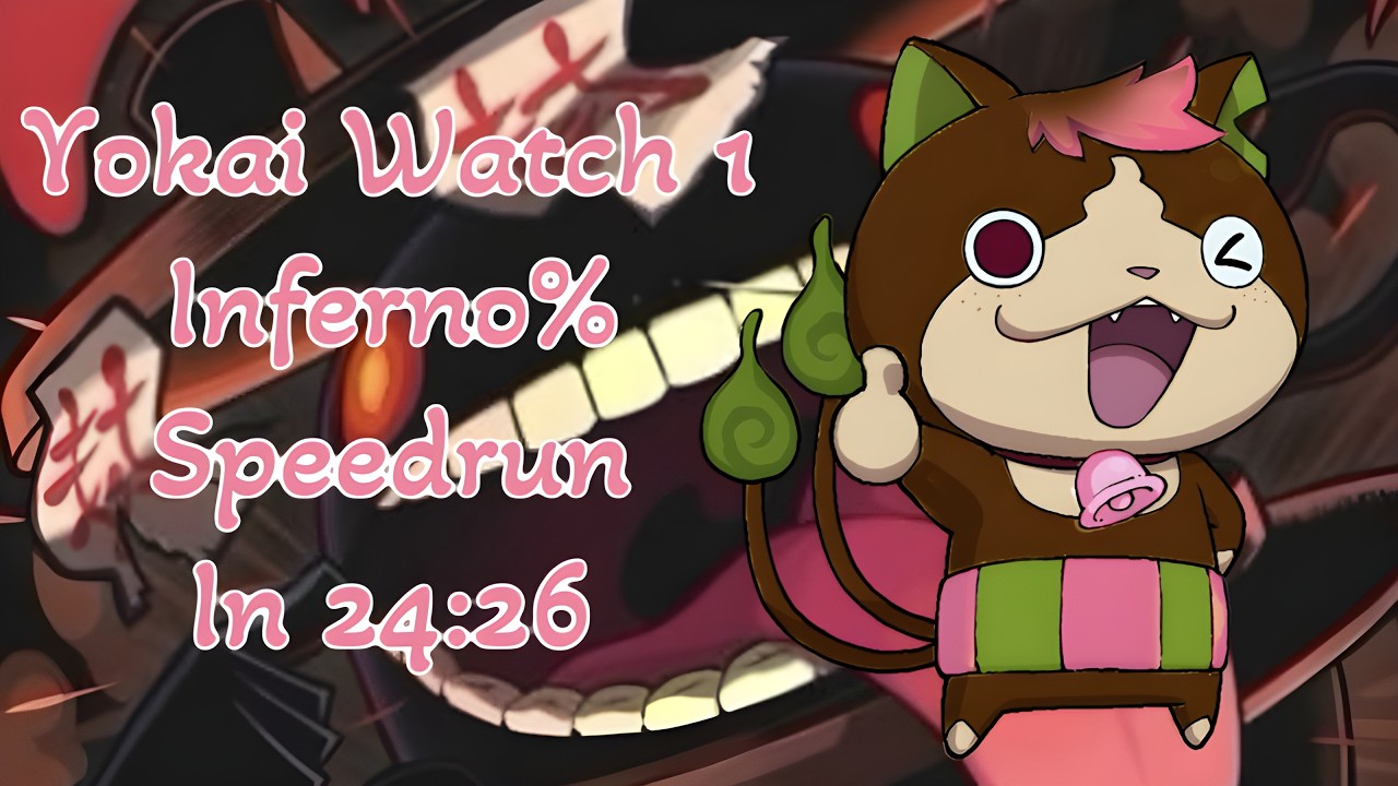 YoKai Watch 1 Inferno% Speedrun in 24:26