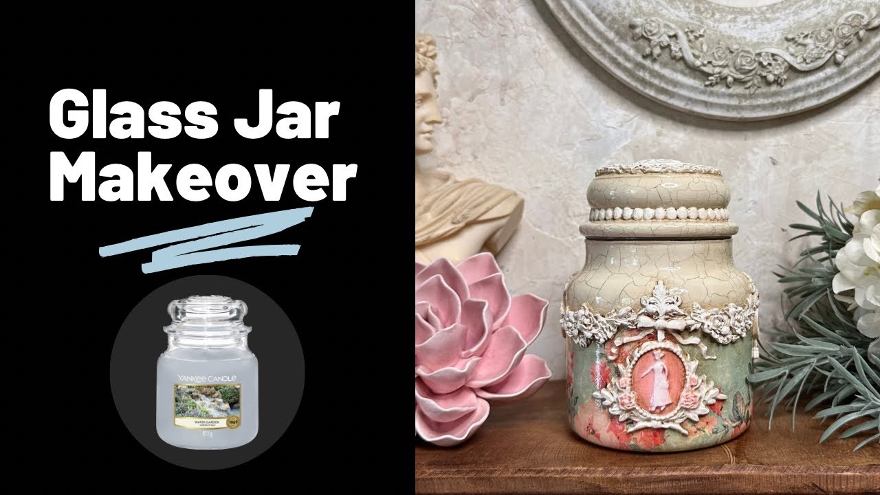 Glass Jar Makeover | Upcycled Jars | Trash to Treasure #glassjar #decoupagenapkin