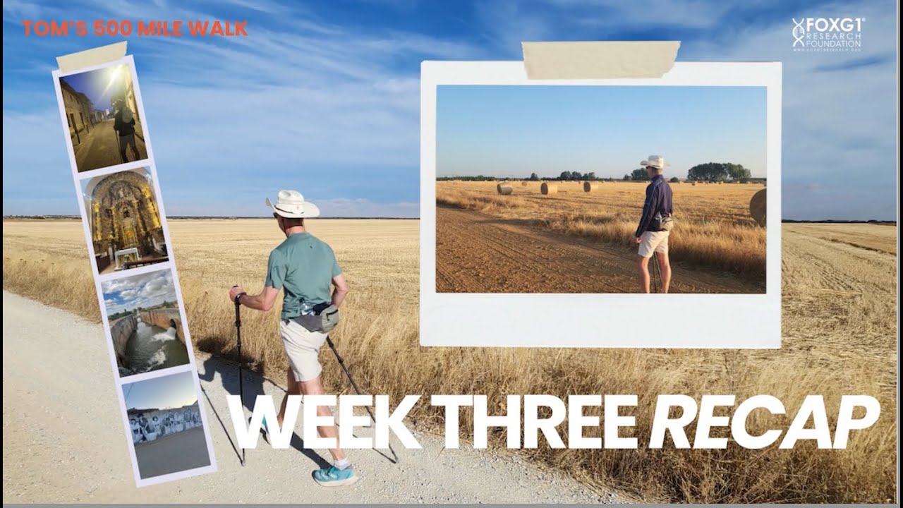 Week Three | Tom Horton’s 500-Mile El Camino Walk for FOXG1 Syndrome