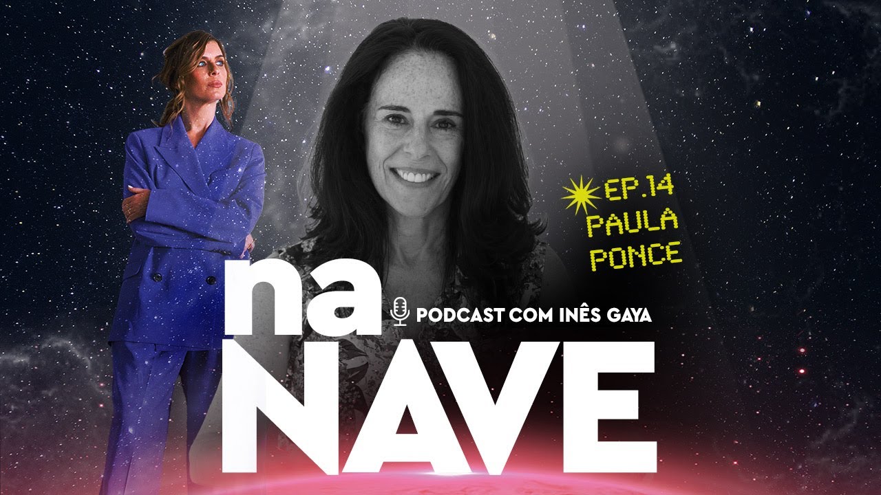 Na Nave com Paula Ponce