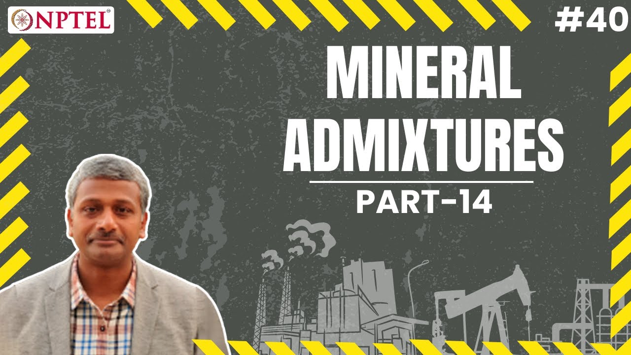 #40 Mineral Admixtures | GGBS | Part 2 | Properties | Admixtures & Special Concretes
