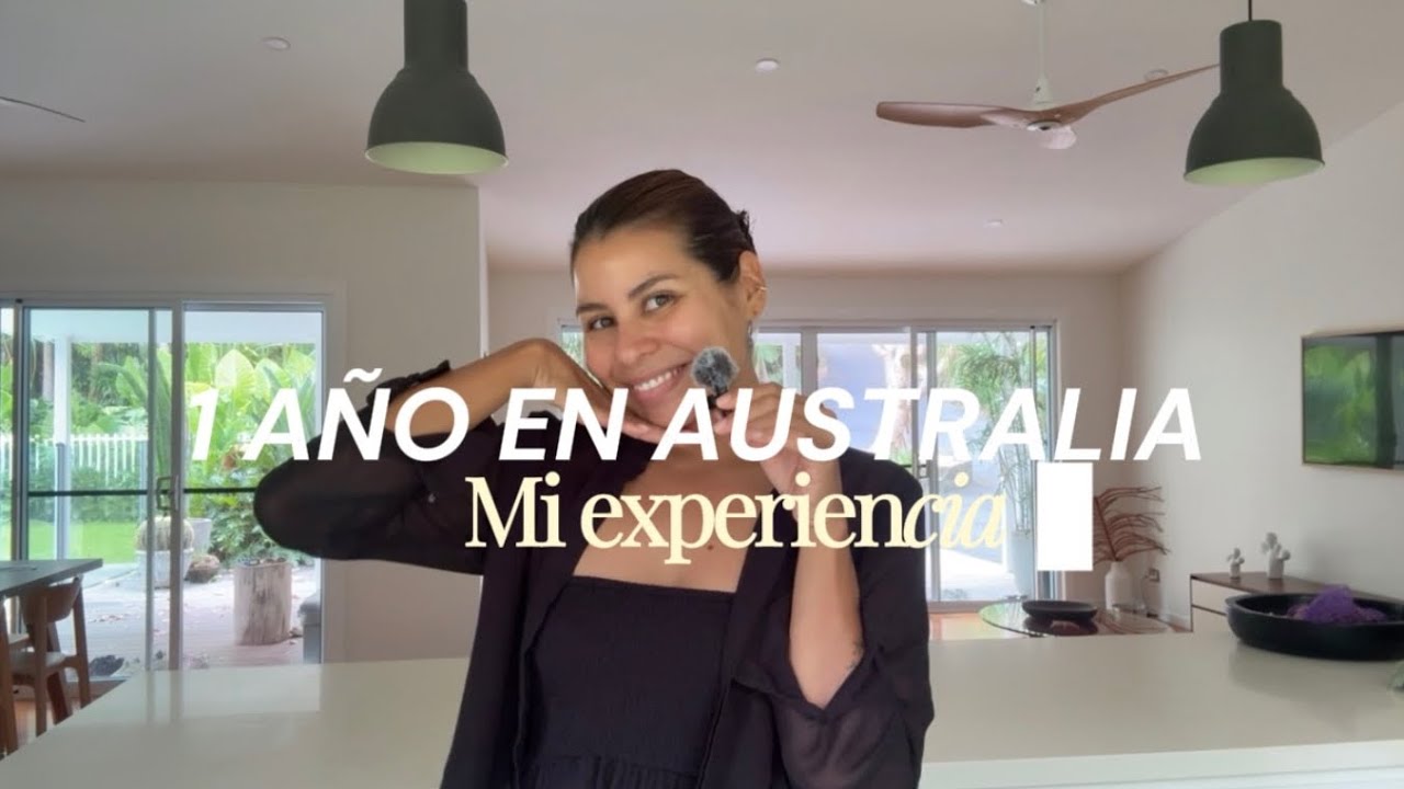 1 año viviendo en Australia PARTE 1  (mi experiencia con visa student) 🇦🇺🌎🐨🌏
