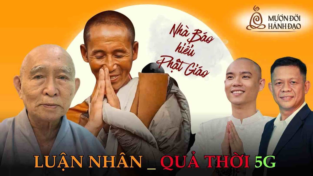 LUẬN NHÂN QUẢ THỜI 5G | Cư sĩ Minh Mẫn | Thi Học Phật