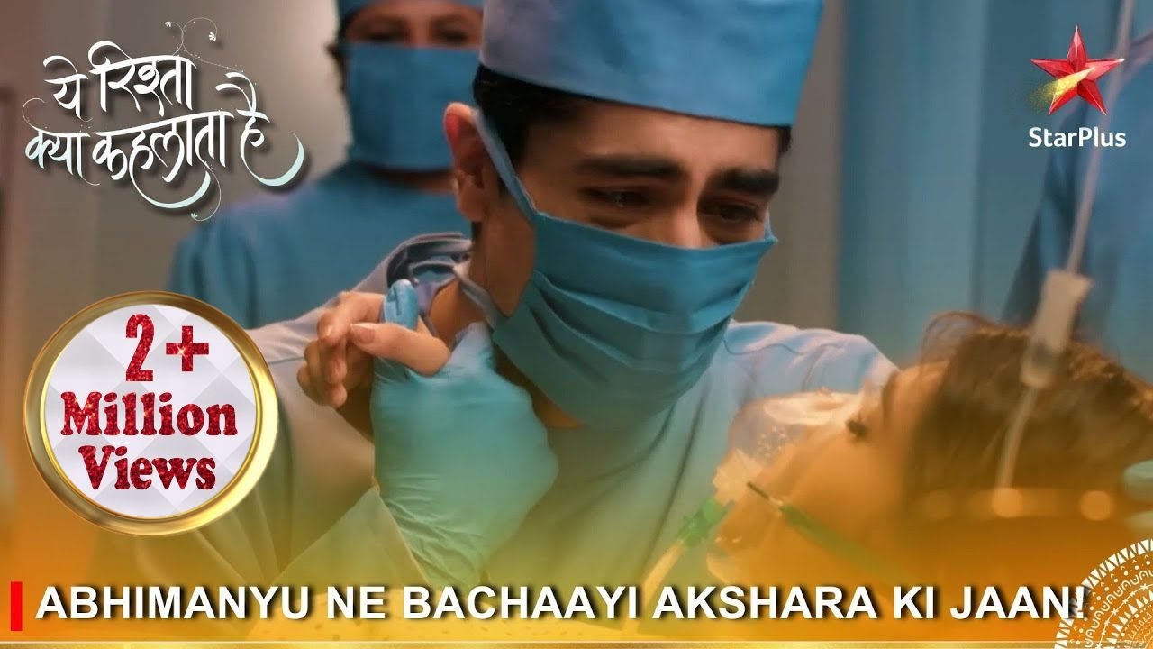 Yeh Rishta Kya Kehlata Hai | Abhimanyu ne bachaayi Akshara ki jaan!
