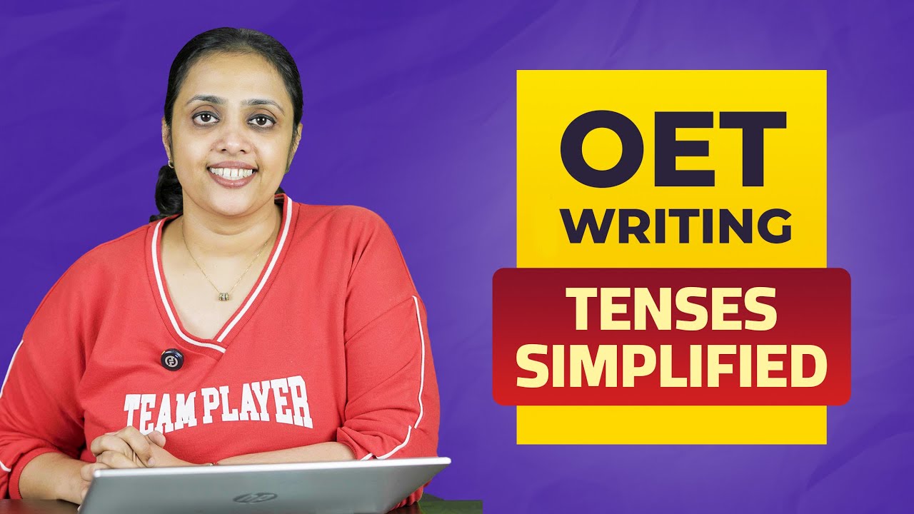 OET Writing Class | Tenses Simplified