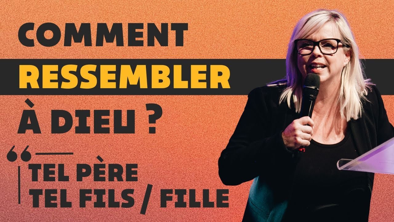 Est ce que je RESSEMBLE à Dieu ? Comment IMITER notre Père céleste ?