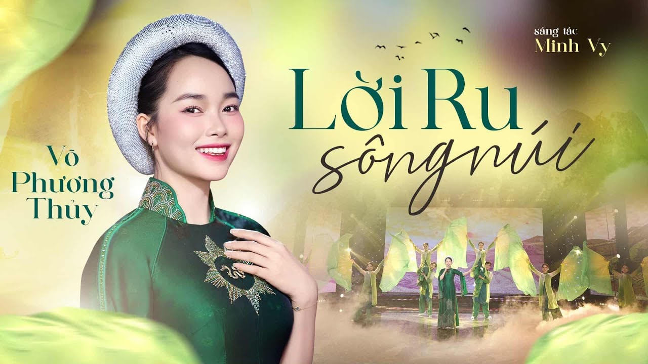 LỜI RU SÔNG NÚI | Phương Thuỷ | st: Minh Vy