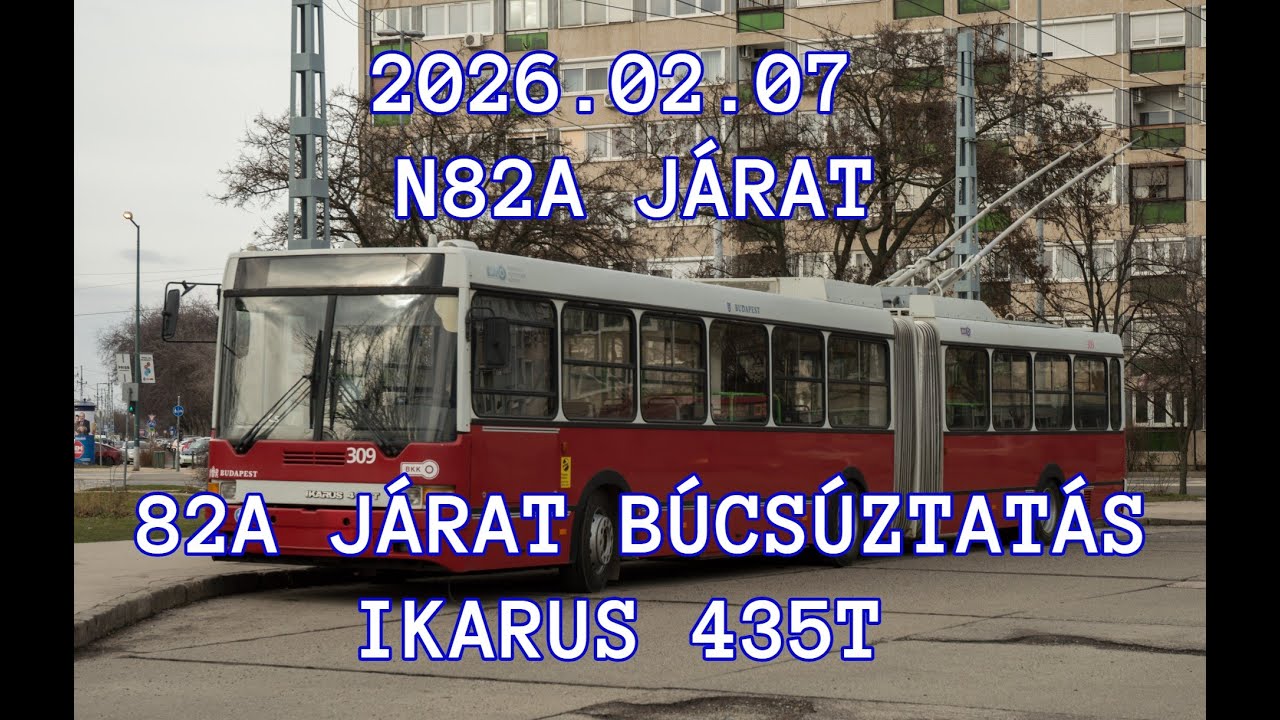 2026.02.07 N82A járat, 82A járat búcsúztatás Ikarus 435T járművel #bp #bus