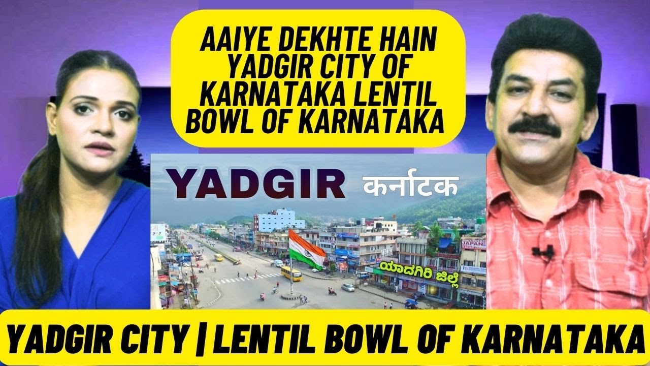 Pak Reacts to Yadgir City | Lentil bowl of Karnataka | कर्नाटक का खुबसुरत जिला | Yadgiri 🇮🇳