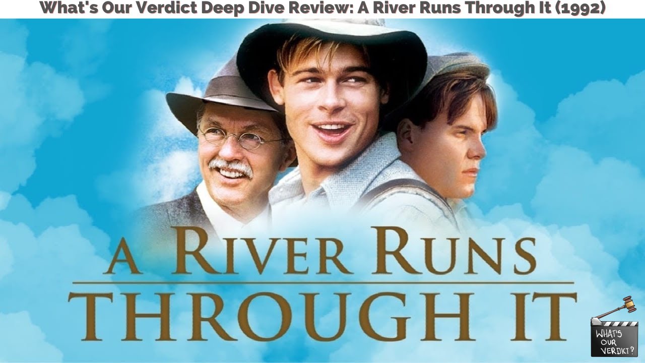 A River Runs Through It