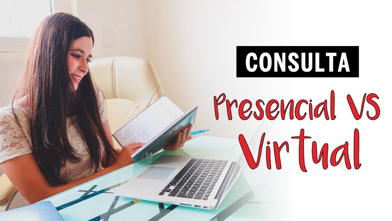 Consulta Nutricional VIRTUAL vs PRESENCIAL / Ana Gabriela Ugalde