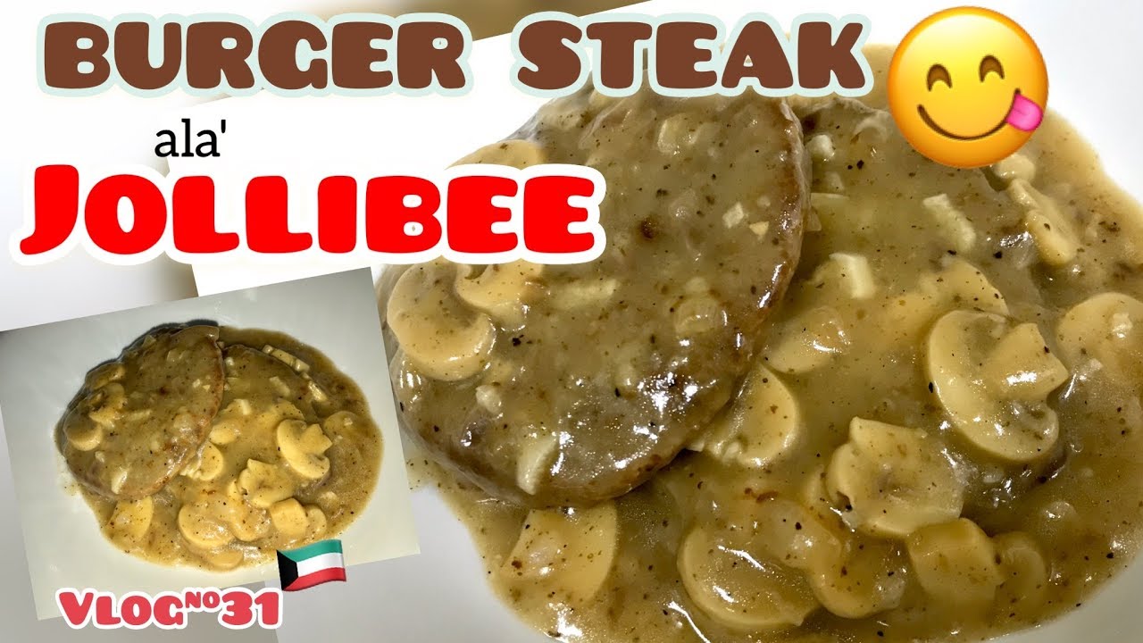 Vlog #31|Jollibee Inspired Burger Steak with Mushroom Gravy | Kuwait Vlog