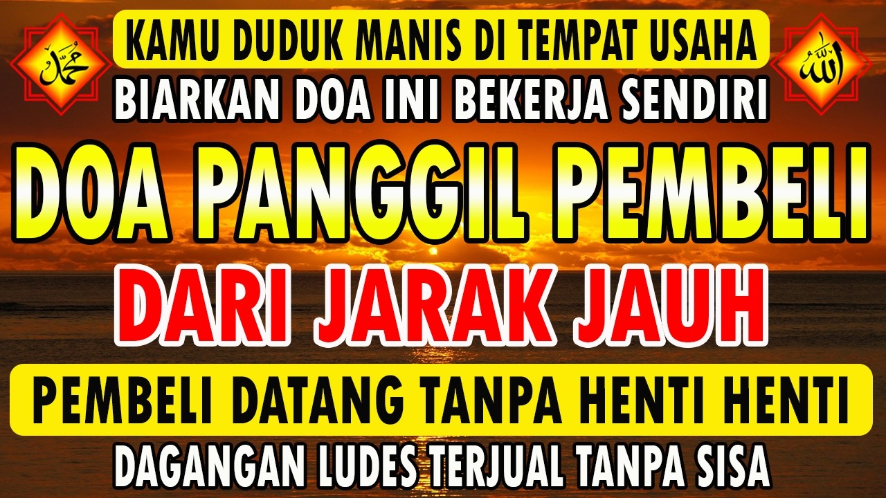 YA ALLAH DENGAN WASILAH DZIKIR INI !!! Pelaris Dagangan Pemanggil Pembeli | Pembuka Aura Toko/Warung
