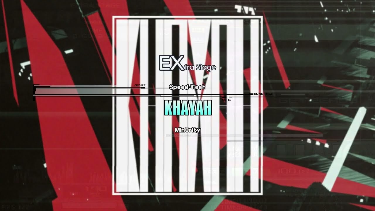 Min0rity - KHAYAH  『 Speed-Tech 』　♫ 第17回自称無名BMS作家が物申す！♫