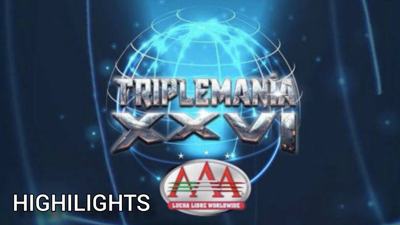 Triplemania XXVI highilights AAA 2018