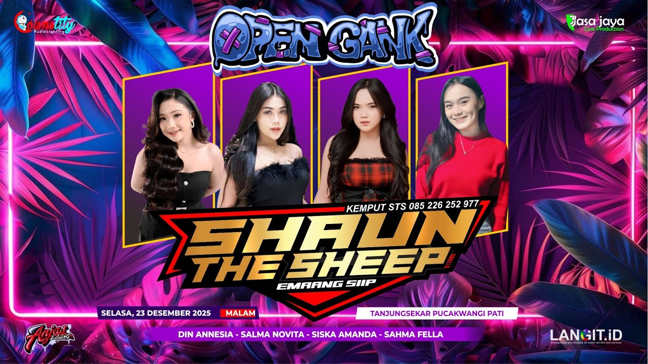 LIVE SHAUN THE SHEEP - HAPPY PARTY OPEN GANK - TANJUNGSEKAR PUCAKWANGI PATI | COUNSTITY AUDIO