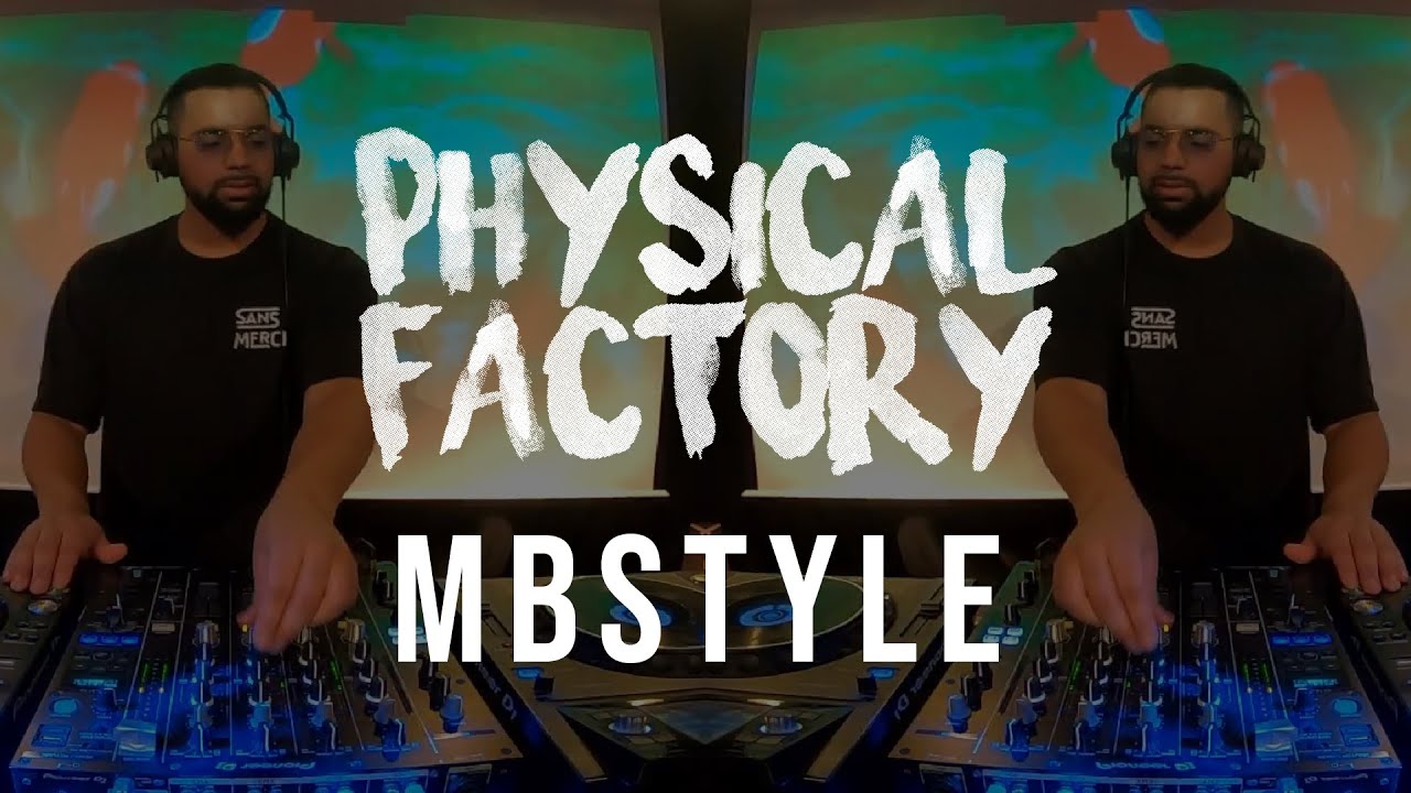 Physical Factory #05 : MBStyle