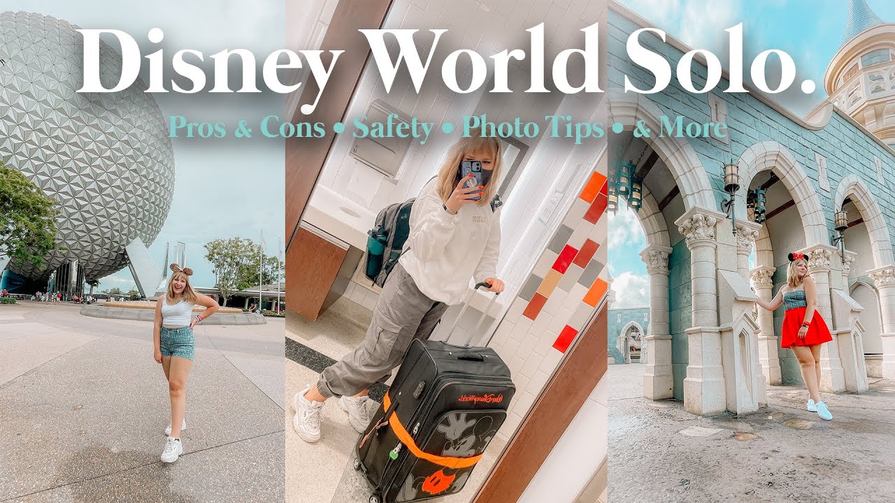 Going to DISNEY WORLD SOLO | Pros & Cons, Safety Tips, Traveling Alone & More!