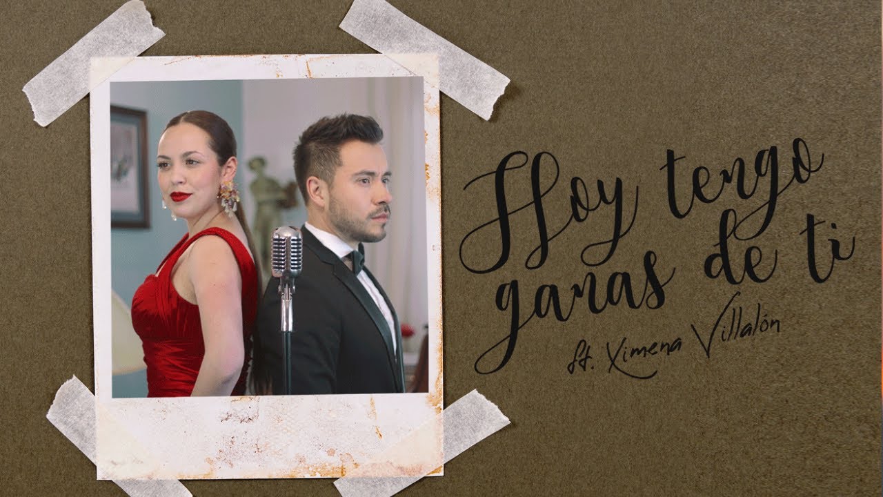Hugo Chamirá Ft. Ximena Villalón - Hoy Tengo Ganas de Ti