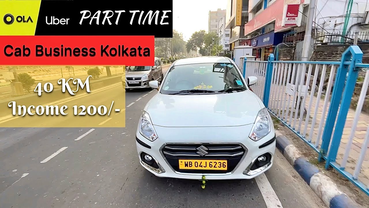 Ola Uber Income in kolkata | Part Time Cab Driving | Cab Business in kolkata