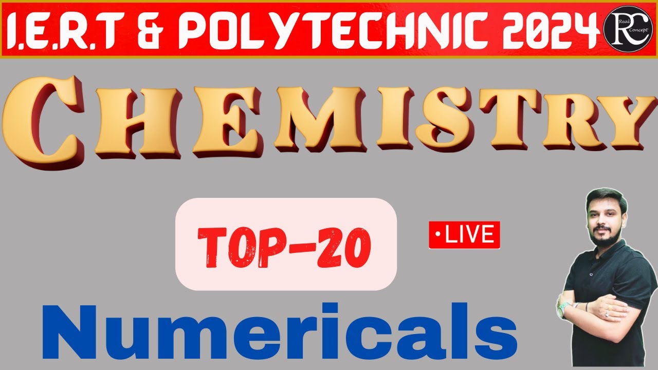 Chemistry Numericals for Polytechic Entrance Exam 2024 | Iert Physics Live Class 2024 | Real Concept