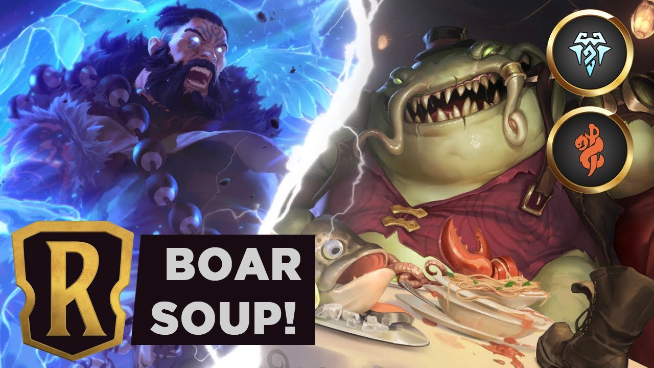 TAHM KENCH & UDYR Cold Boar Soup! | Legends of Runeterra Deck
