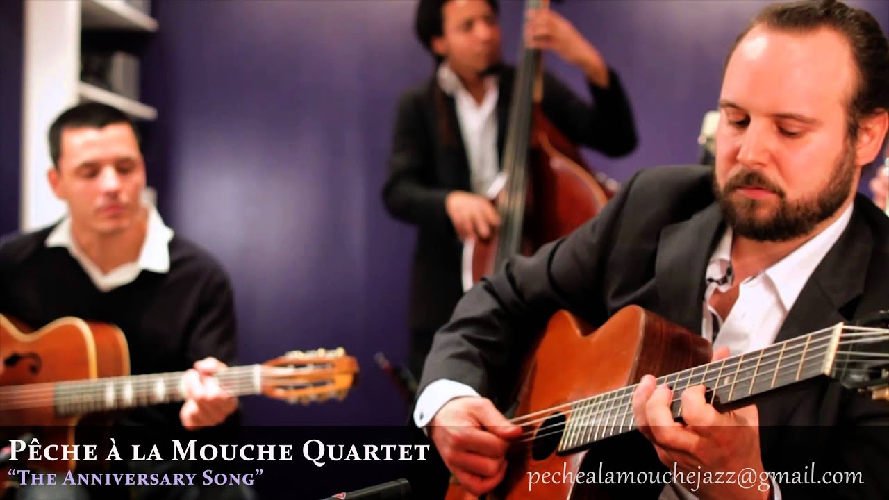 P&ecirc;che &agrave; la mouche Quartet - Anniversary Song - jazz manouche