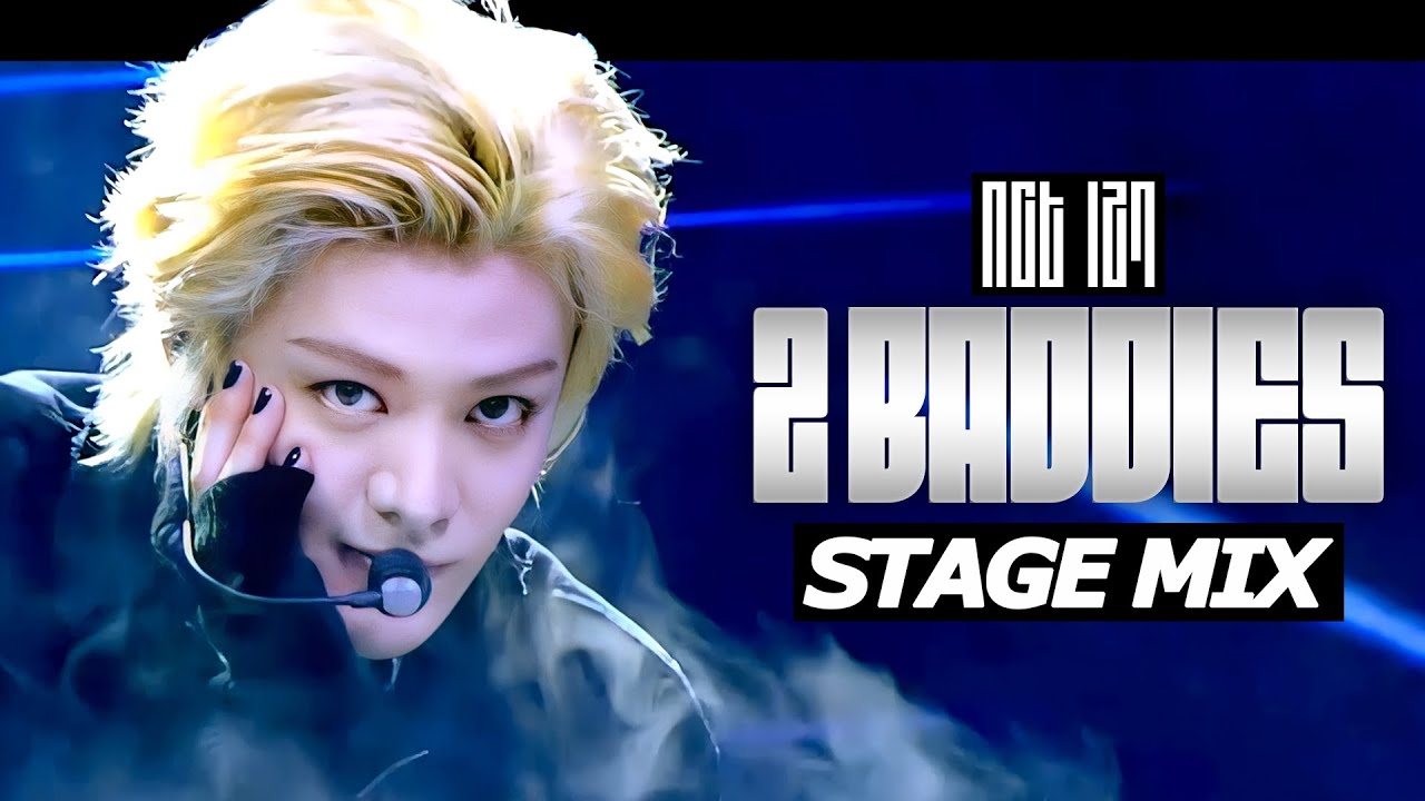 [STAGE MIX] 질주 (2 Baddies) - NCT 127 [교차편집]